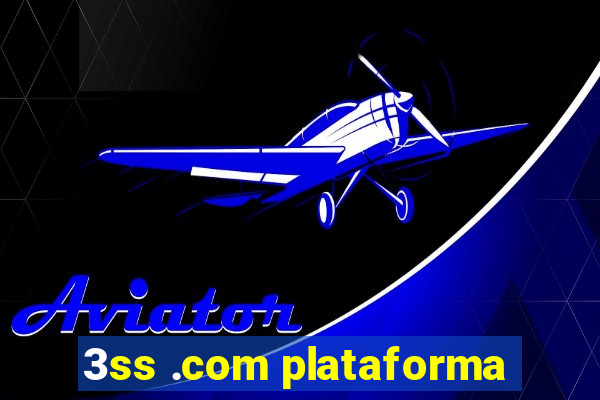 3ss .com plataforma